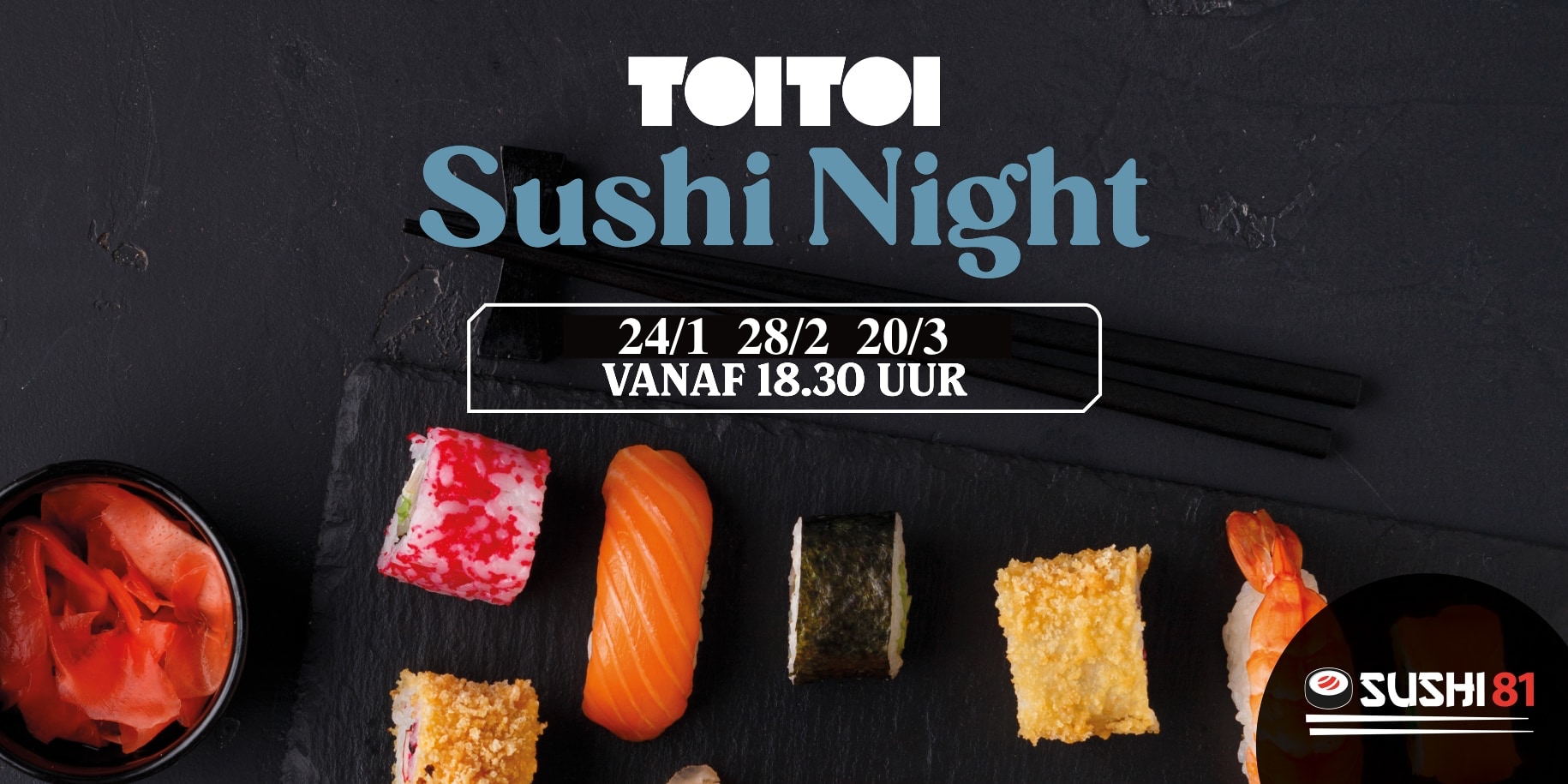Sushi Night ism Grand Café Toi Toi